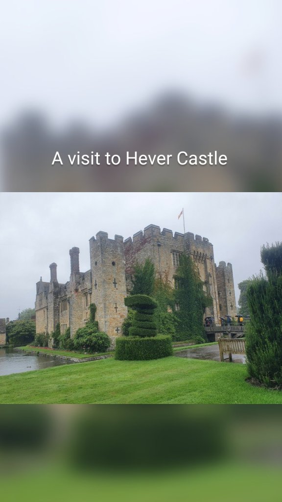 A visit to Hever Castle
